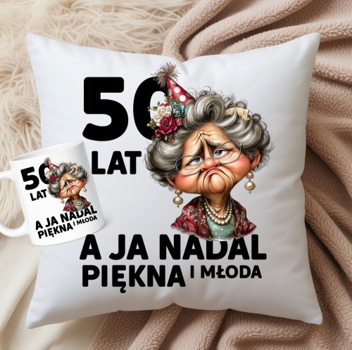 PREZENT NA 50 URODZINY 50 LAT A JA NADAL PIĘKNA I MŁODA.jpg
