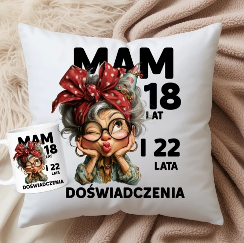 PREZENT NA 40 URODZINY - MAM 18 LAT I 22 LATA DOŚWIADCZENIA.webp