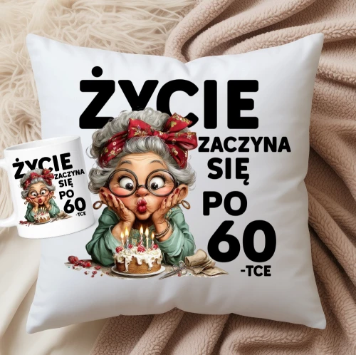 ŻYCIE ZACZYNA SIĘ PO 60 - prezent na 60 urodziny dla kobiety