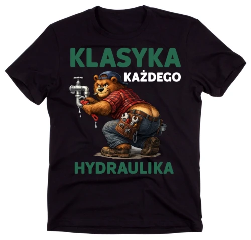 Koszulka dla hydraulika - KLASYKA KAŻDEGO HYDRAULIKA .webp