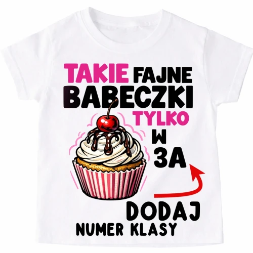 Koszulka dla koleżanek z kalsy na Dzień Kobiet - takie fajne babeczki .webp