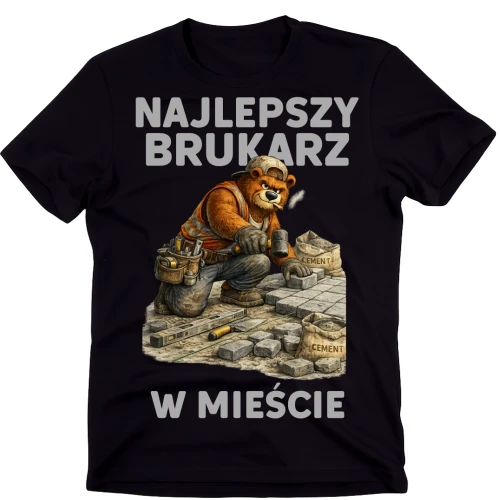 Koszulka dla BRUKARZA - NAJLEPSZY BRUKARZ W MIEŚCIE.webp