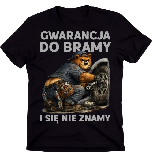 Koszulka dla MECHANIK - GWARANCJA DO BRAMY I SIĘ NIE ZNAMY.webp