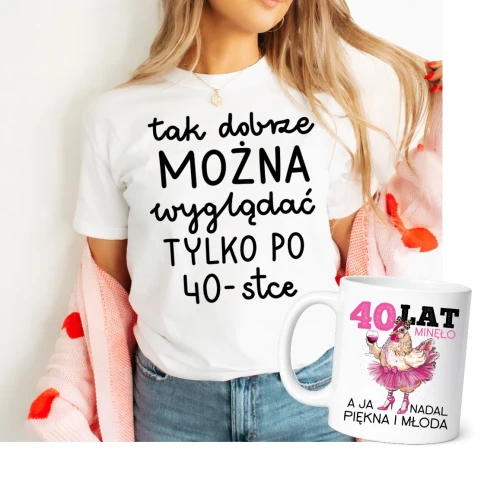 Damska koszulka TAK DOBRZE MOŻNA WYGLĄDAĆ TYLKO PO 40 na 40 urodziny - zestaw na prezent na 40