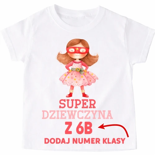 Koszulka dla koleżanek z klasy na Dzień Kobiet - SUPER DZIEWCZYNA .webp