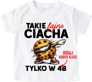 Personalizowane Koszulki dla kolegów z klasy na Dzień Chłopaka  ''TAKIE FAJNE CIACHA'' 