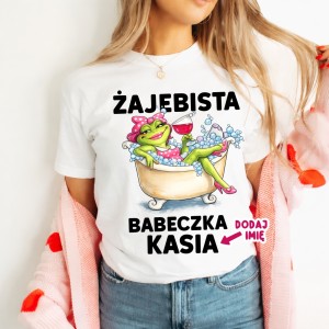 Koszulka na DZIEŃ KOBIET ''żajebista babeczka'' z imieniem