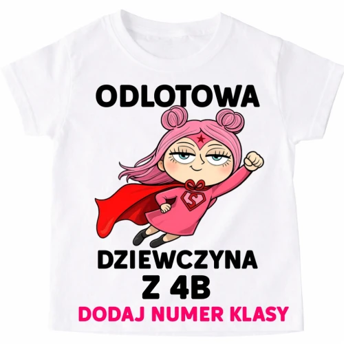 Koszulki dla koleżanek z klasy na Dzień Kobiet - ODLOTOWA DIZEWCZYNA .webp