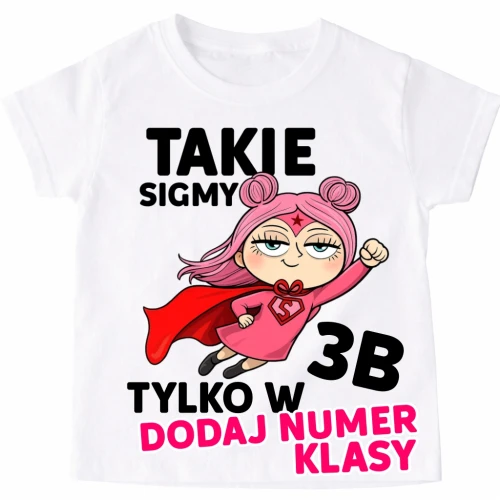 Koszulki dla koleżanek z klasy na DZIEŃ KOBIET - takie sigmy tylko w.webp