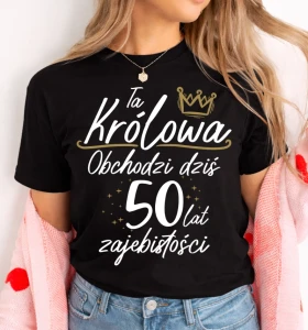 Damska koszulka na 50 urodziny - 50 URODZINY 