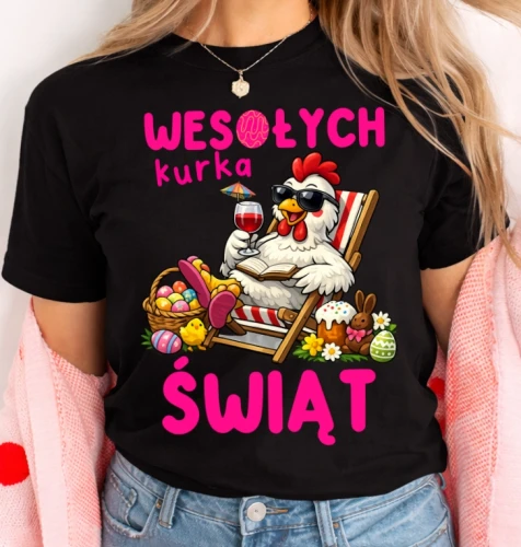 Damska koszulka na Wielkanoc - WESOŁYCH KURKA ŚWIĄT ZZZh.webp