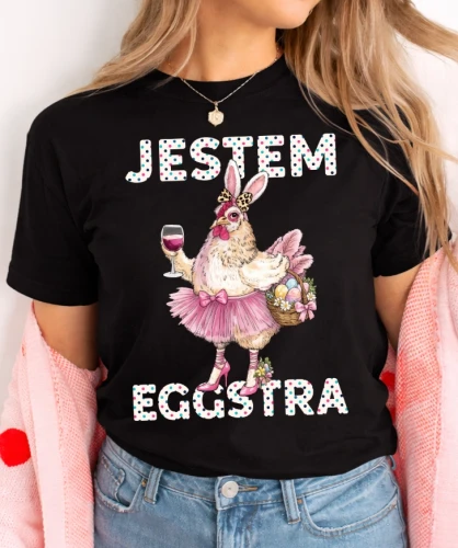 ŚMIESZNA Damska wielkanocna koszulka na prezent JESTEM EGGSTRA z kurą