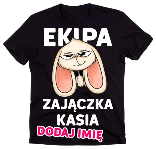 Koszulka EKIPA ZAJĄCZKA Z IMIENIEM.webp