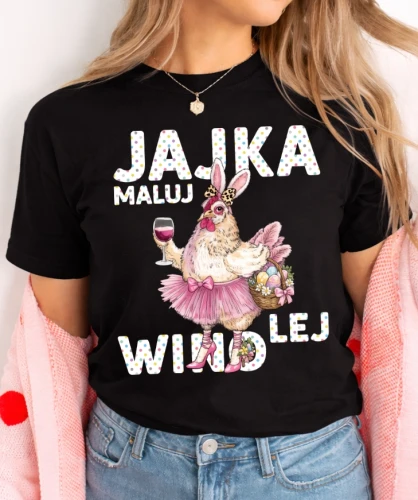 Śmieszna damska koszulka na Wielkanoc - jajka maluj wino lej.webp