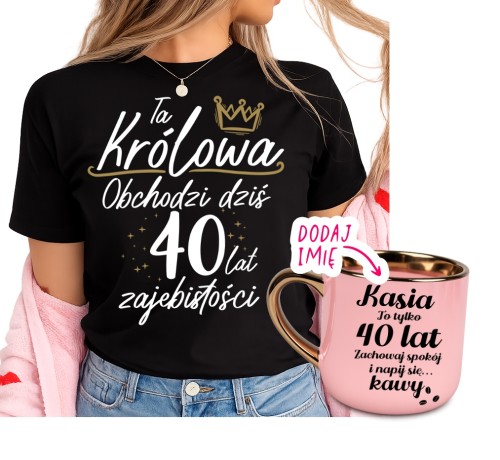 Prezent na 40 urodziny dla kobiety koszulka oraz personalizowany kubek na 40 z imieniem.jpg