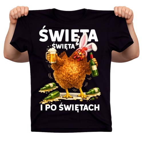Śmieszna koszulka na Wielkanoc - ŚWIĘTA ŚWIĘTA I PO ŚWIĘTACH