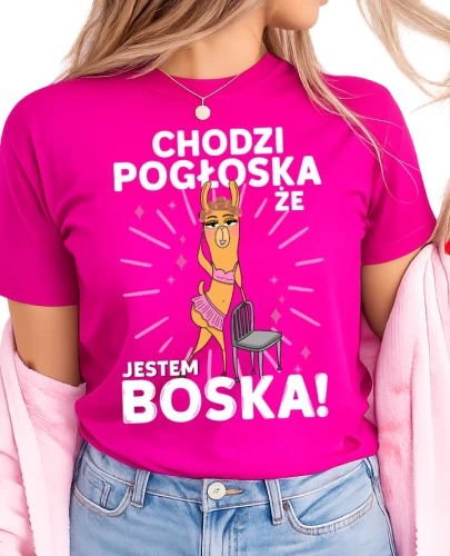 Koszulka dla dziewczyny na prezent - CHODZI POGŁOSKA, ŻE JESTEM BOSKA.webp