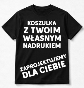Czarna Koszulka z Twoim własnym nadrukiem 