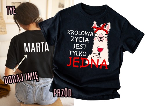 Damska koszulka na prezent - KRÓLOWA ŻYCIA JEST TYLKO JEDNA