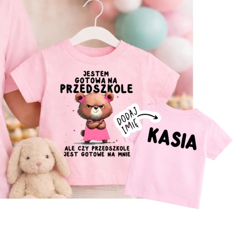 Koszulka dla dziewczynki z imieniem - JESTEM GOTOWA NA PRZEDSZKOLE.jpg