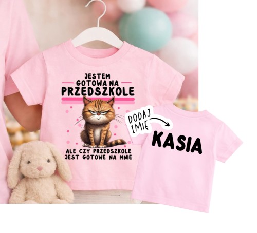 Koszulka dla dziewczynki z imieniem - JESTEM GOTOWA NA PRZEDSZKOLE.jpg