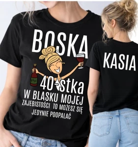 DAMSKA koszulka z imieniem na 40 urodziny - BOSKA 40-stka z blondynką 