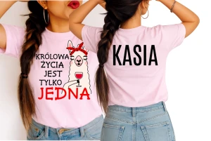 Damska koszulka z imieniem na prezent - KRÓLOWA ŻYCIA JESTY TYLKO JEDNA.webp