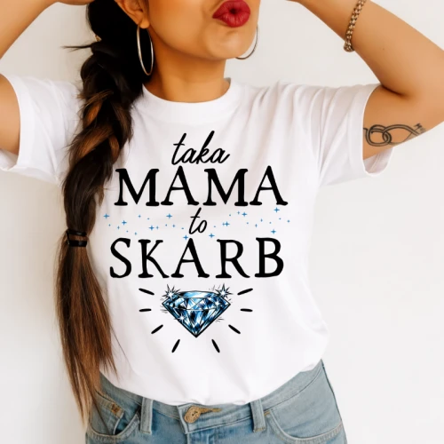 Koszulka dla Mamy - TAKA MAMA TO SKARB.webp