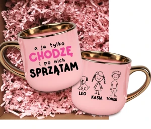Kubek dla Mamy A JA TYLKO CHODZĘ I PO NICH SPRZĄTAM z imionami dzieci 