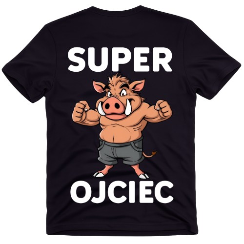 Koszulka dla Taty - SUPER OJCIEC