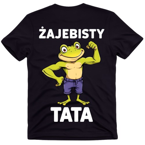 Koszulka dla Taty - ŻAJEBISTY TATA .jpg