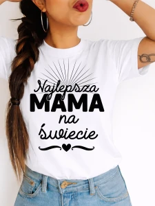 Koszulka dla Mamy na prezent - NAJLEPSZA MAMA NA ŚWIECIE 