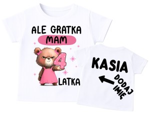 Koszulka dla dziewczynki na 4 urodziny z imieniem - ALE GRATKA MAM 4  LATKA