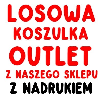 OUTLET - LOSOWA KOSZULKA- LOSOWY ROZMIAR z nadrukiem