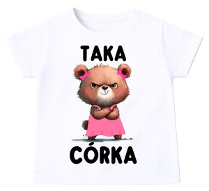 Taka córka - dodatkowa koszulka do zestawu koszulek dla mamy i córki 
