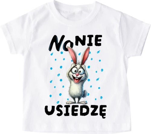 Koszulka dziecięca ''NO NIE USIEDZĘ'' z zajączkiem