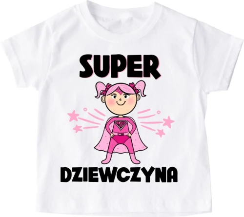 Koszulka dziecięca ''SUPER DZIEWCZYNA''Z SUPERBOHATERKĄ