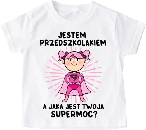 Koszulka dziecięca ''JESTEM PRZEDSZKOLAKIEM, A JAKA JEST TWOJA SUPERMOC?"
