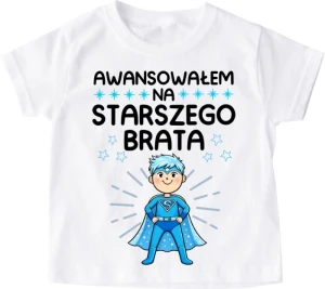  Koszulka dziecięca ''AWANSOWAŁEM NA STARSZEGO BRATA''