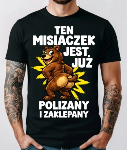 Męska koszulka na prezent dla chłopaka - TEN MISIACZEK JEST JUŻ  POLIZANY