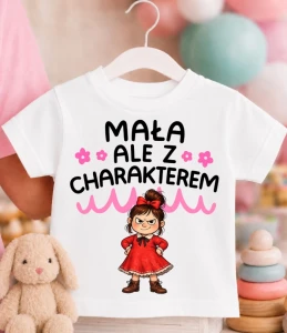  Koszulka dziecięca ''MAŁA ALE Z CHARAKTEREM''