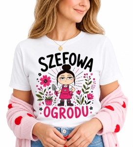 Koszulka damska - SZEFOWA OGRODU dla ogrodniczki 