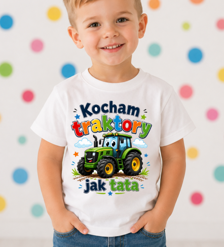 Koszulka dla chłopczyka syna rolnika - KOCHAM TRAKTORY JAK TATA.png