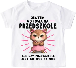 Koszulka do przedszkola dla dziewczynki - jestem gotowa na przedszkole  Z SÓWKĄ
