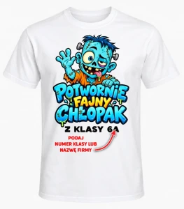 KOSZULKA NA DZIEŃ CHŁOPAKA ''POTWORNIE FAJNY CHŁOPAK 2''