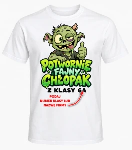 KOSZULKA NA DZIEŃ CHŁOPAKA ''POTWORNIE FAJNY CHŁOPAK 3''