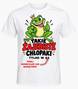 KOSZULKA NA DZIEŃ CHŁOPAKA ''TAKIE ŻAJEBISTE 2''