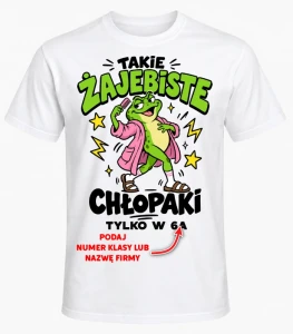 KOSZULKA NA DZIEŃ CHŁOPAKA ''TAKIE ŻAJEBISTE 5''  