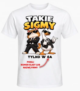 KOSZULKA NA DZIEŃ CHŁOPAKA ''TAKIE SIGMY 4''