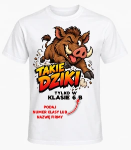 KOSZULKA NA DZIEŃ CHŁOPAKA ''TAKIE DZIKI 4''